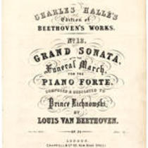  Grand sonata, with the funeral march : for the piano forte ... op. 26 composed & dedicated to Prince Lichnowski by Louis van Beethoven