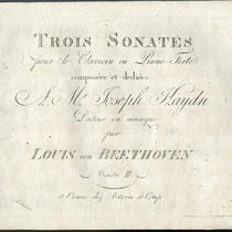  Trois sonates pour le clavecin ou piano-forte composées et dediées à Mr. Joseph Haydn, Docteur en musique par Louis van Beethoven. Oeuvre II.