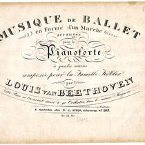  Musique de ballet en forme d'un marche arrangée pour le pianoforte à quatre mains composée pour la famille Kobler par Louis van Beethoven ...